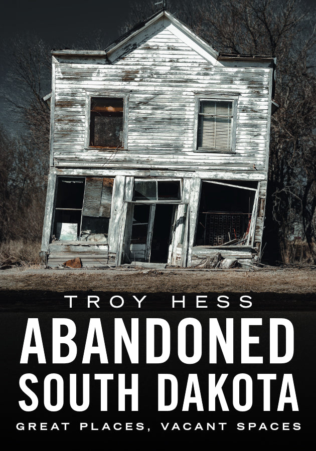 Abandoned South Dakota Great Places, Vacant Spaces America Through Time