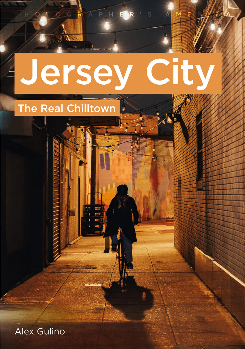 Jersey City The Real Chilltown America Through Time
