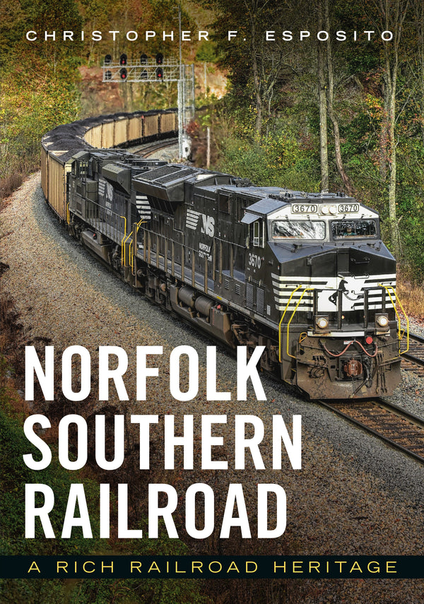 Norfolk Southern Railroad: A Rich Railroad Heritage