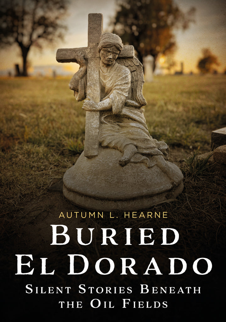 Book cover of 'Buried El Dorado' with a statue of an angel holding a cross in a cemetery.