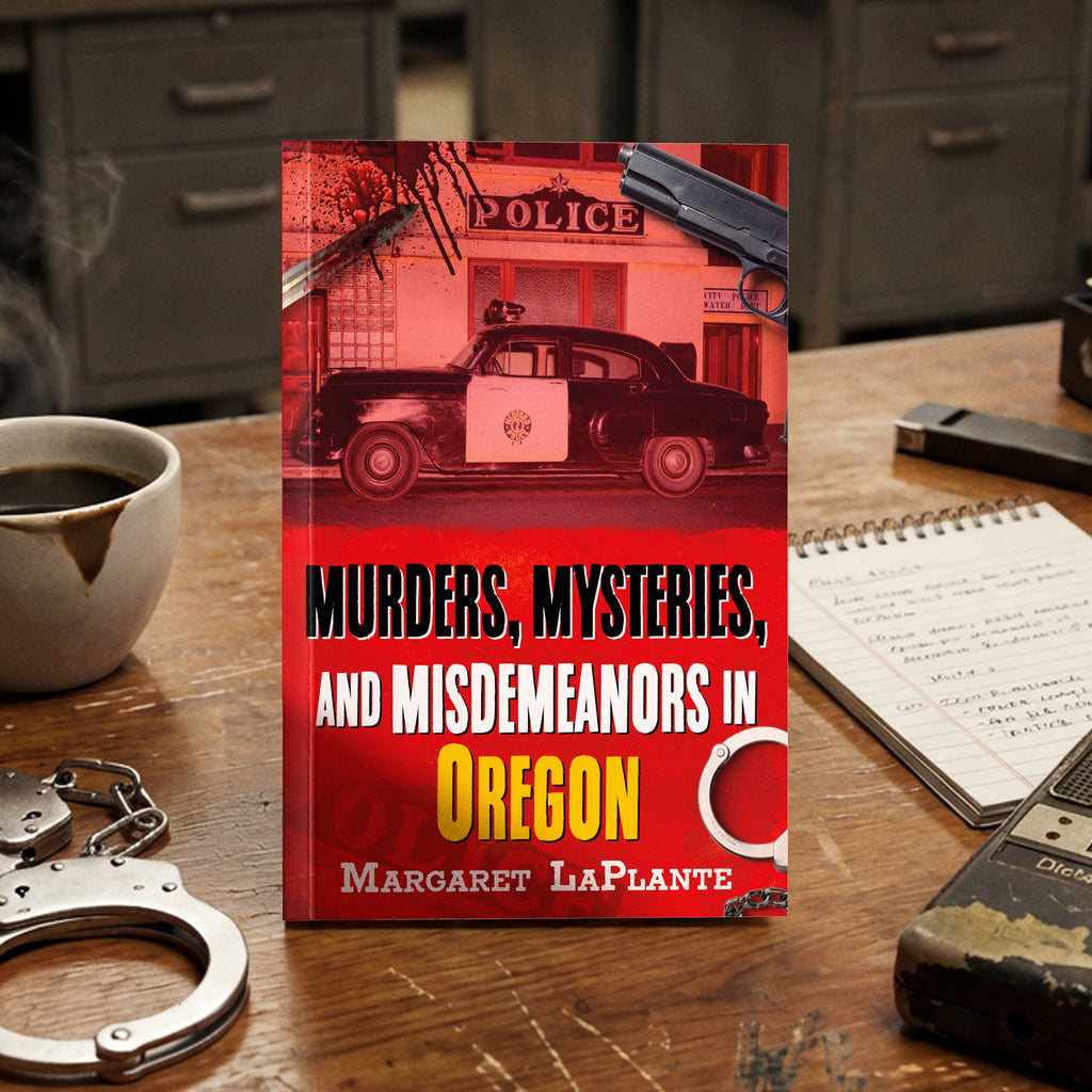 Book titled 'Murders, Mysteries, and Misdemeanors in Oregon' by Margaret LaPlante on a desk with police-themed decor.
