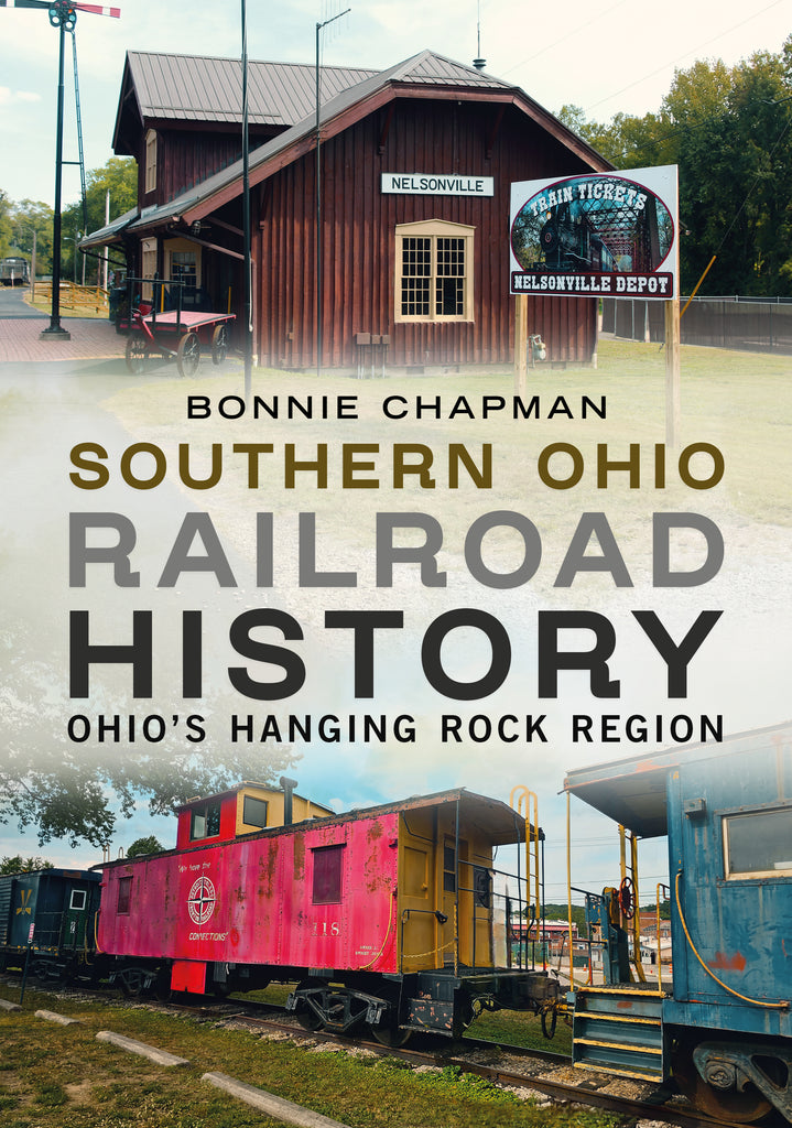 Book cover for 'Southern Ohio Railroad History' by Bonnie Chapman, featuring a vintage railroad depot building, a pink and yellow caboose, and large title text over a collage-style background.