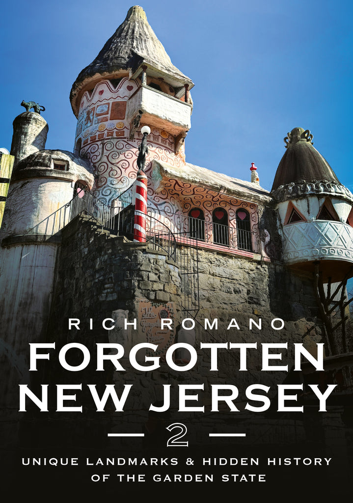 Cover of 'Forgotten New Jersey 2' by Rich Romano featuring a unique architectural structure.