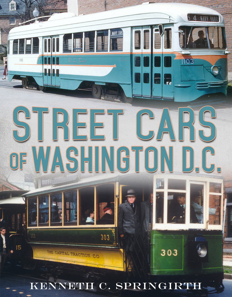 Street Cars of Washington D.C. - available now from America Through Time