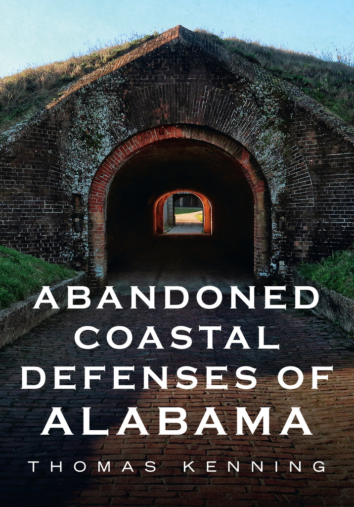 Abandoned Coastal Defenses of Alabama