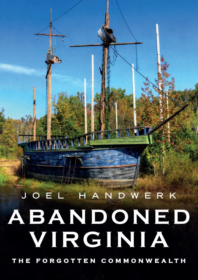 Abandoned Virginia: The Forgotten Commonwealth