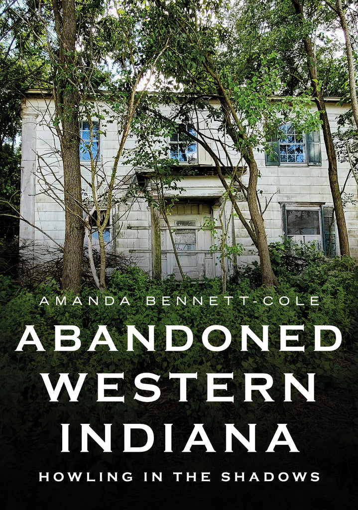 Abandoned Western Indiana: Howling in the Shadows
