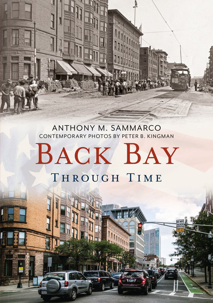 Back Bay Through Time - available now from America Through Time