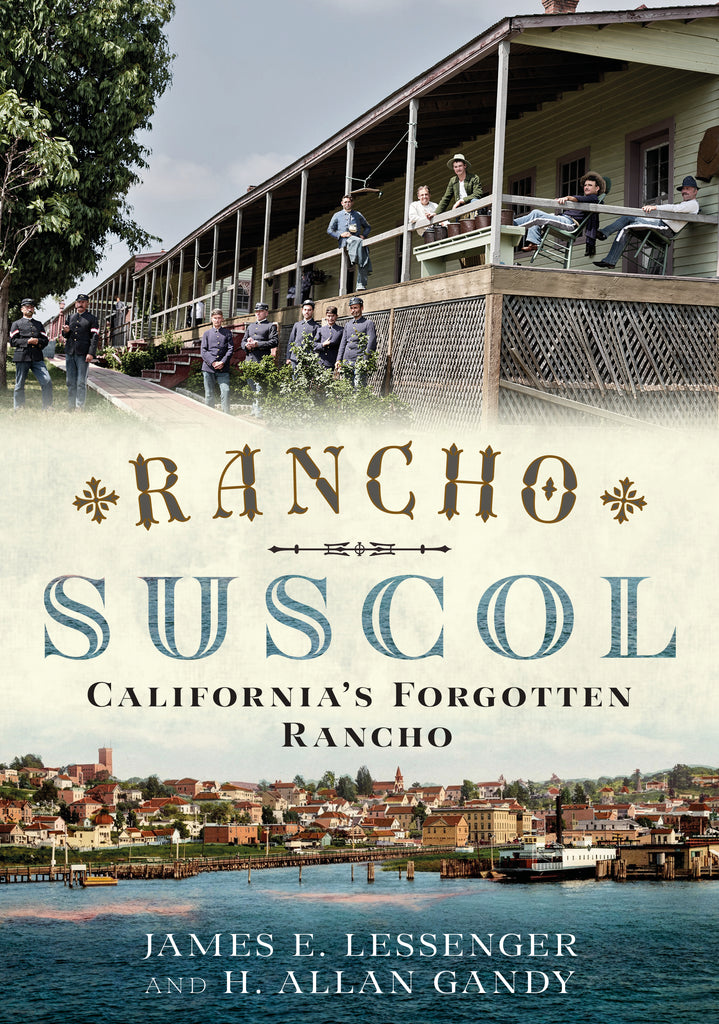 Book cover of 'Rancho Suscol: California's Forgotten Rancho' with a historical scene and text.