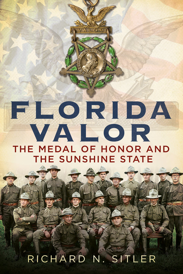 Book cover of 'Florida Valor' featuring a group of soldiers and a medal of honor against a starry background.