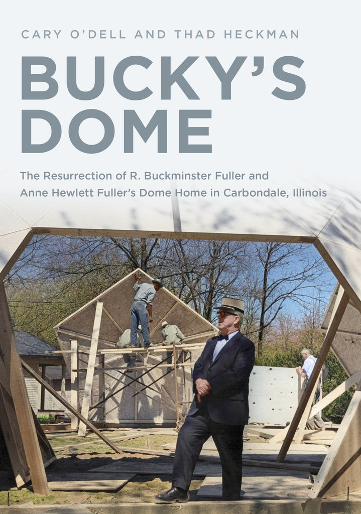Book cover of 'Bucky's Dome' with a photo of a man standing in front of a dome structure. Published by America Through Time, an imprint of Sutton Publishing Inc.