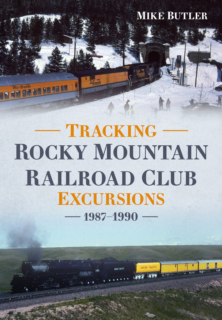 Tracking Rocky Mountain Railroad Club Excursions 1987–1990