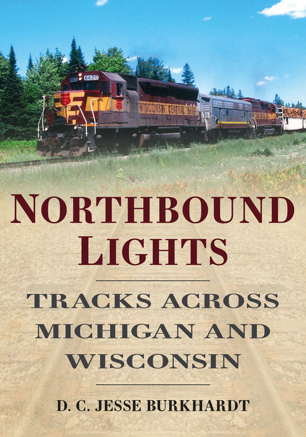 Northbound Lights: Tracks Across Michigan And Wisconsin
