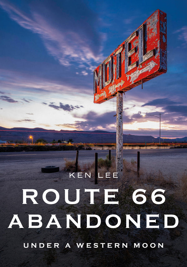 Route 66 Abandoned: Under A Western Moon