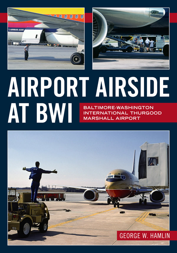 Airport Airside At BWI: Baltimore-Washington International Thurgood Marshall Airport