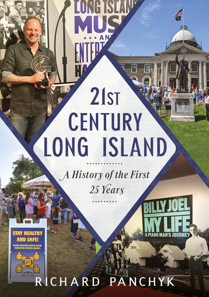 "21st Century Long Island: A History of the First 25 Years", a book by Richard Panchyk is available from America Through Time - Sutton Publishing