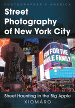 Street Photography of New York City: Street Haunting in the Big Apple