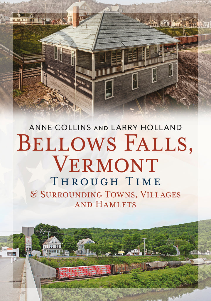 Bellows Falls, Vermont Through Time (new edition)