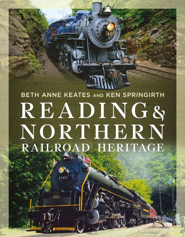 Reading & Northern Railroad Heritage