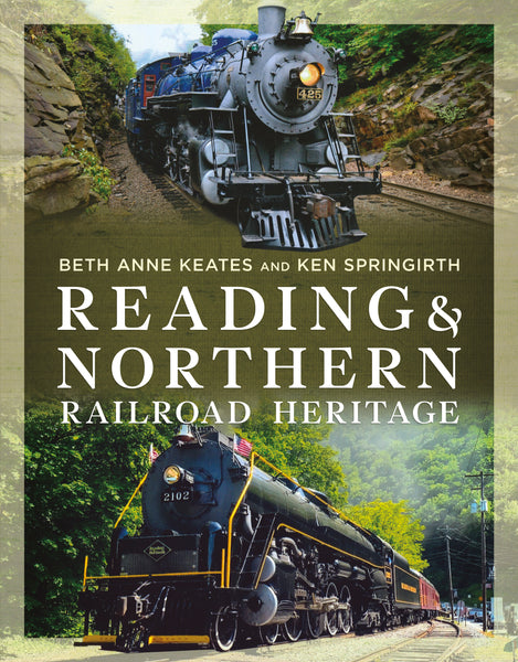 Reading & Northern Railroad Heritage