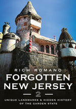 Cover of 'Forgotten New Jersey 2' by Rich Romano featuring a unique architectural structure.