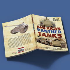 American Panther Tanks: An Examination of the Five Surviving Panzer V Tanks Including the Rare Panther II