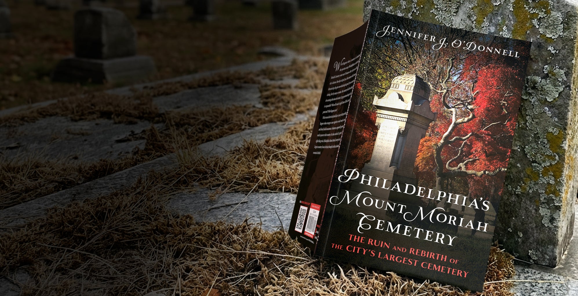 Book titled 'Philadelphia's Mount Moriah Cemetery' by Jennifer J. O'Donnell on a gravestone with a cemetery background.