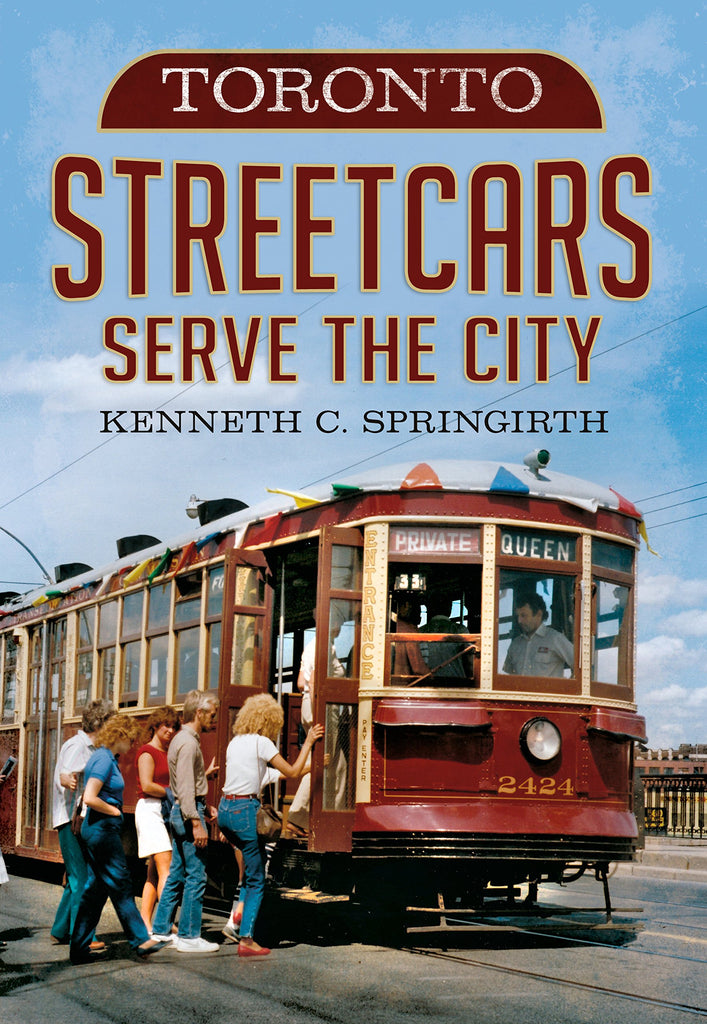 Toronto Streetcars Serve the City