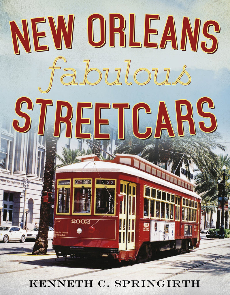 New Orleans Fabulous Streetcars