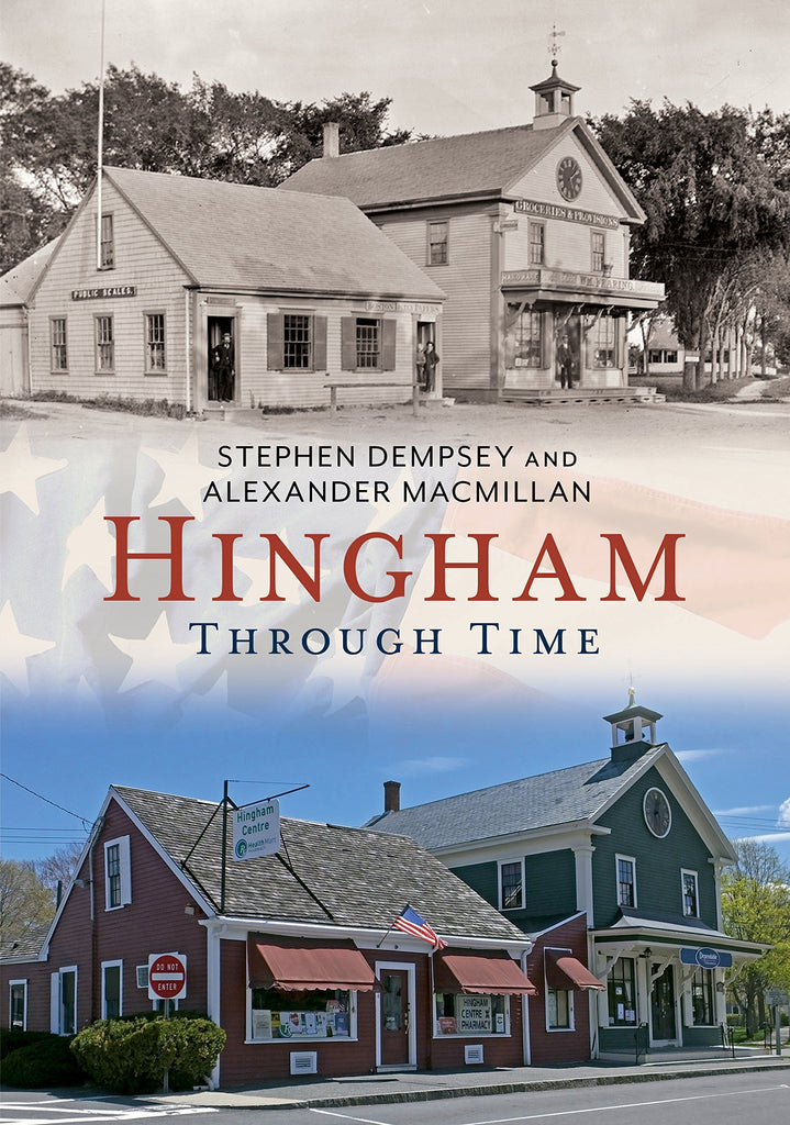 Hingham Through Time