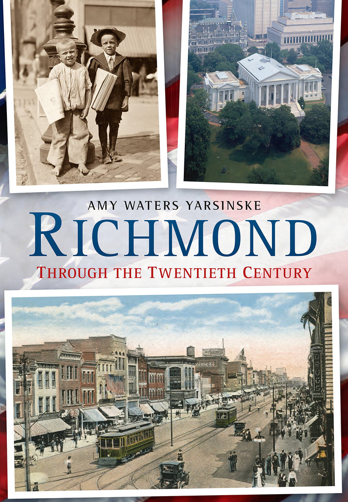 Richmond Through the Twentieth Century