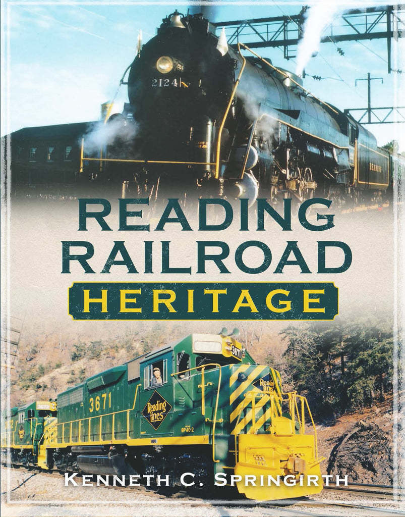 Reading Railroad Heritage - available from America Through Time