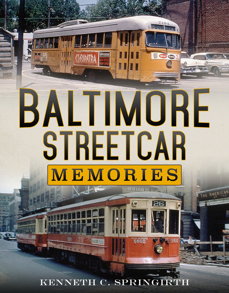 Baltimore Streetcar Memories
