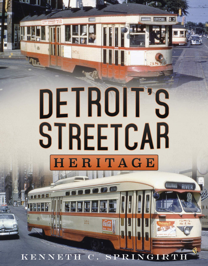 Detroit's Streetcar Heritage - available now from America Through Time
