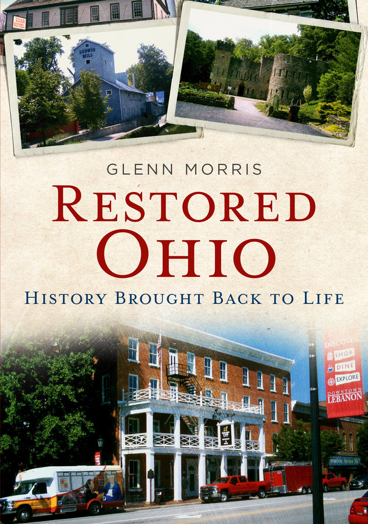 Restored Ohio: History Brought Back to Life