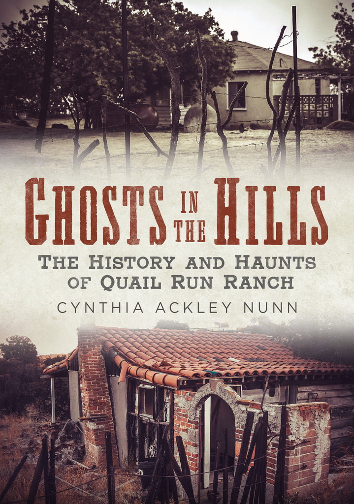 Ghosts in the Hills: The History and Haunts of Quail Run Ranch