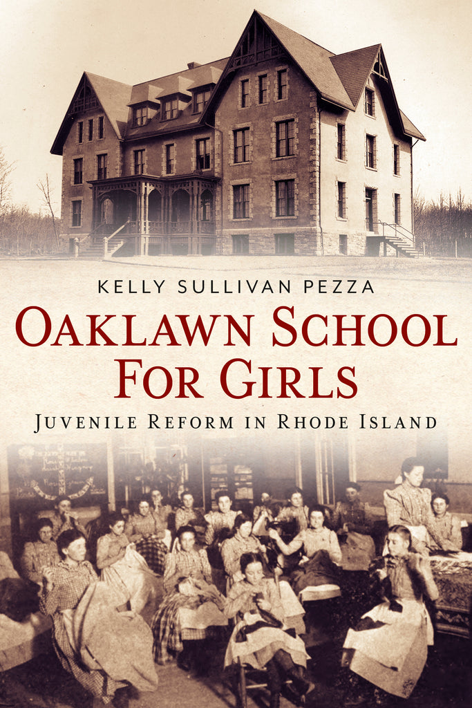 Oaklawn School for Girls: Juvenile Reform in Rhode Island