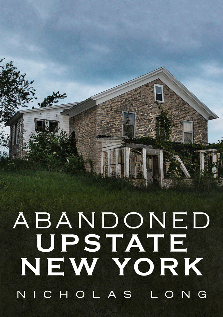 Abandoned Upstate New York