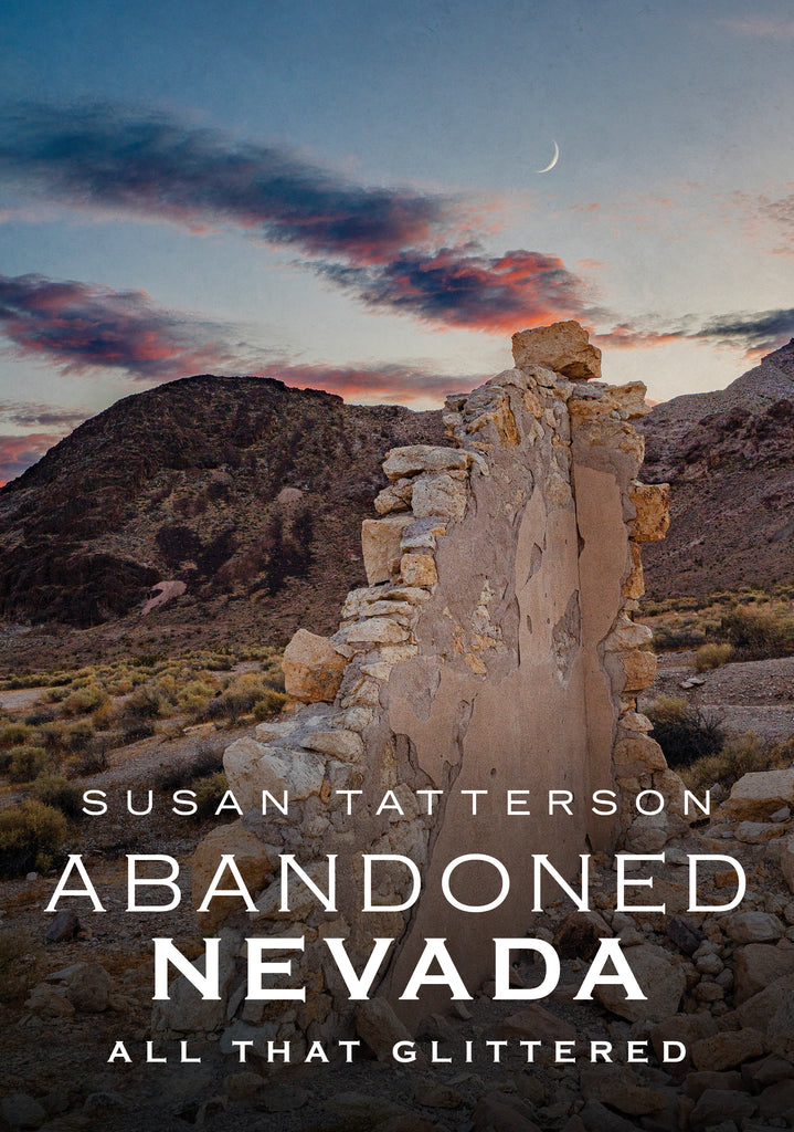 Abandoned Nevada: All That Glittered