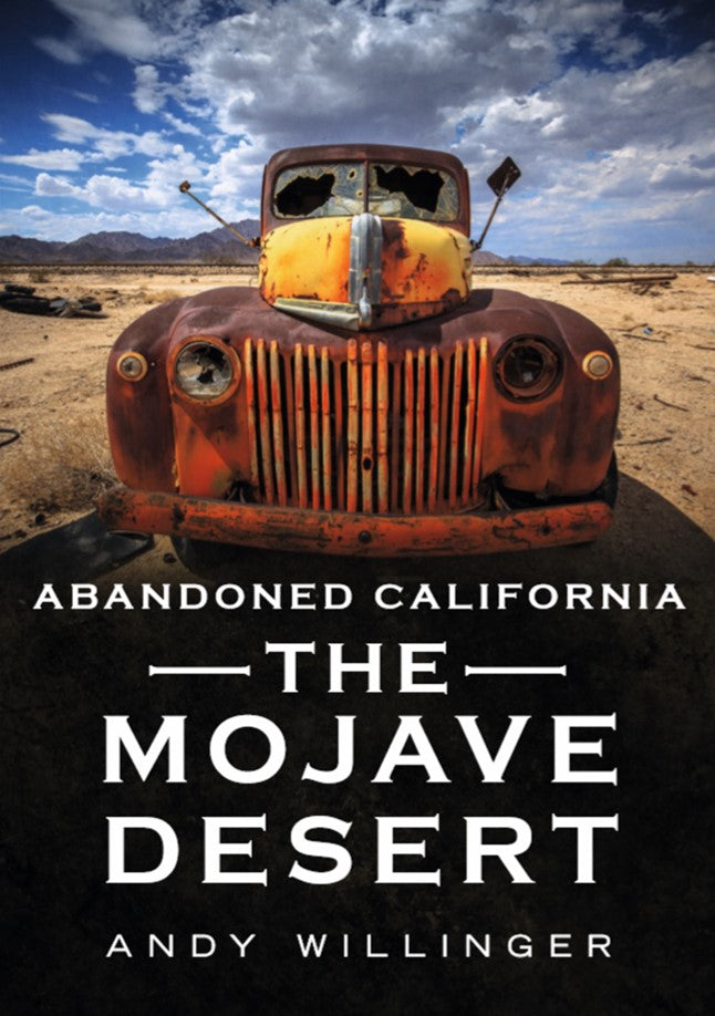 Abandoned California: The Mojave Desert
