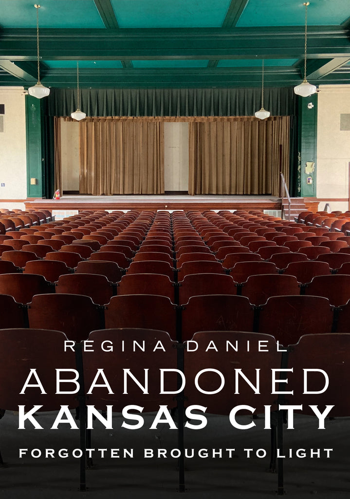 Abandoned Kansas City: Forgotten Brought to Light