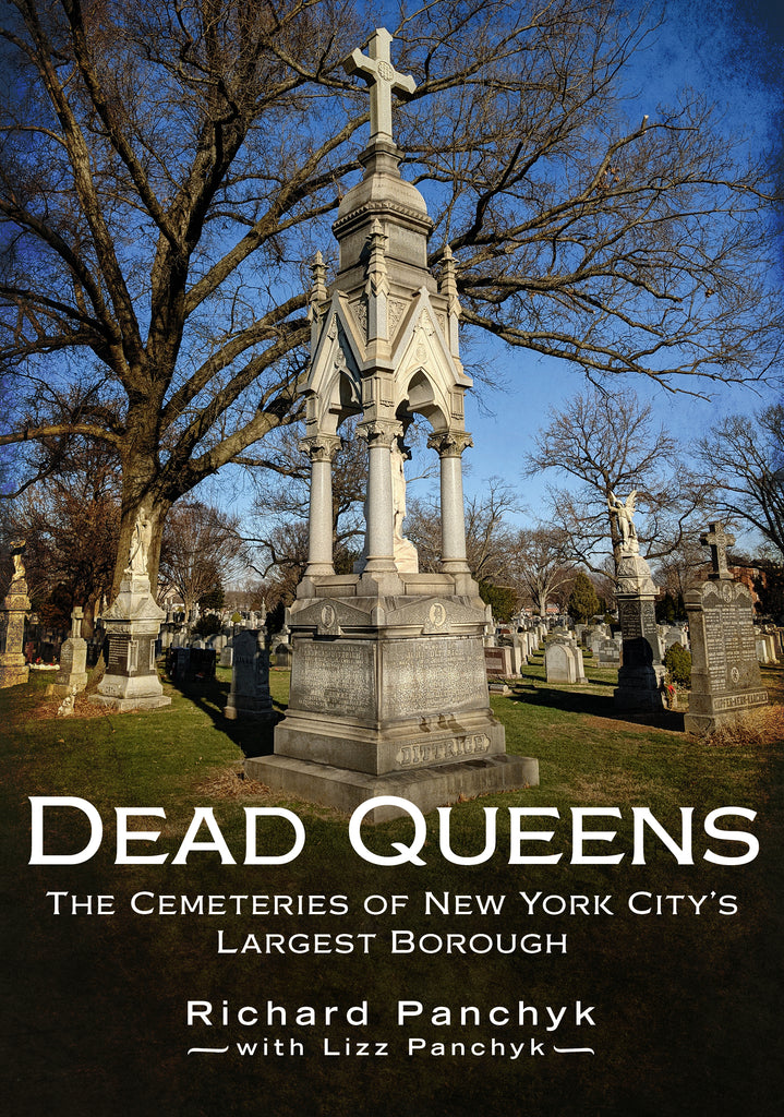 Dead Queens: The Cemeteries of New York City’s Largest Borough