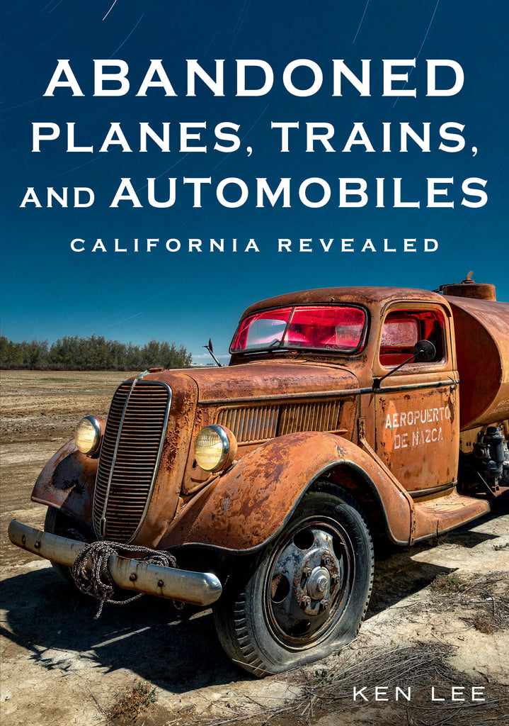 Abandoned Planes, Trains, and Automobiles: California Revealed