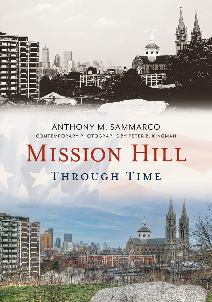 Mission Hill Through Time