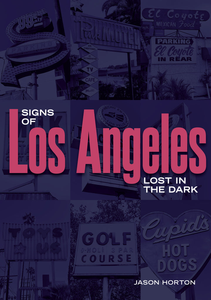 Signs of Los Angeles: Lost in the Dark