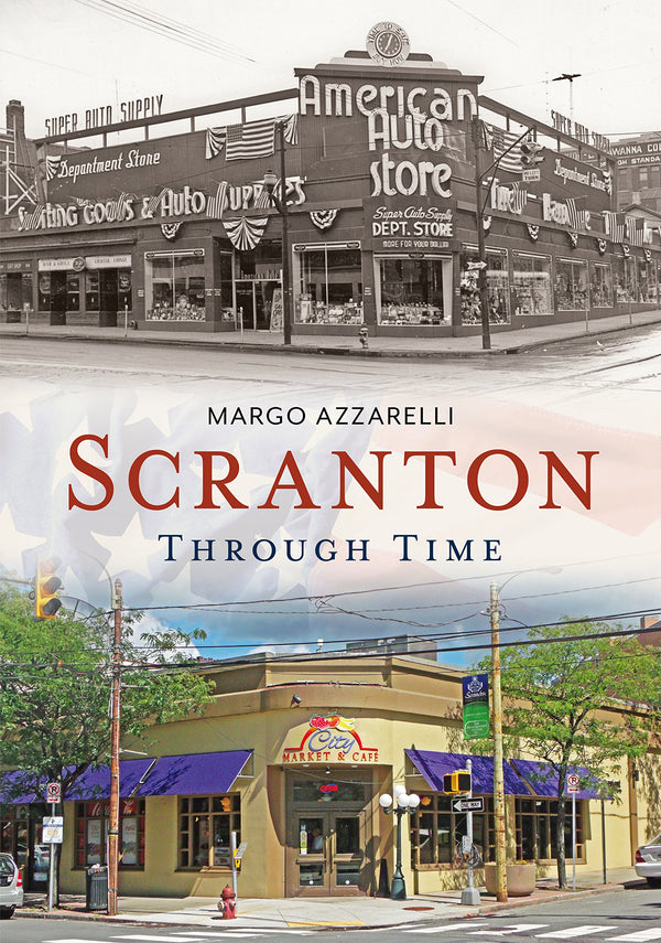 Scranton Through Time