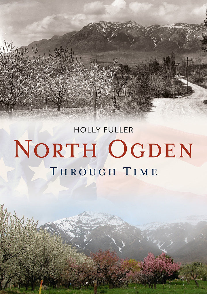 North Ogden Through Time