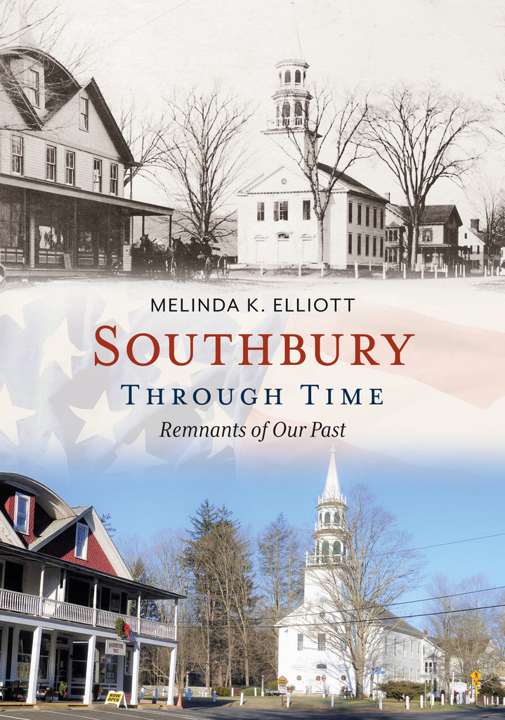 Southbury Through Time: Remnants of Our Past