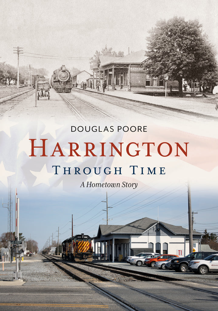 Harrington Through Time: A Hometown Story