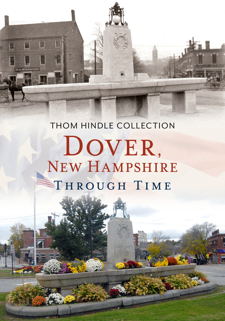 Dover, New Hampshire Through Time - available from America Through Time